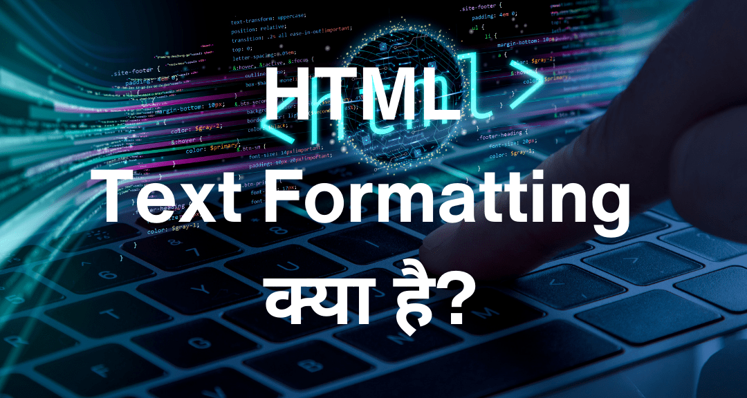what is html text formatting?