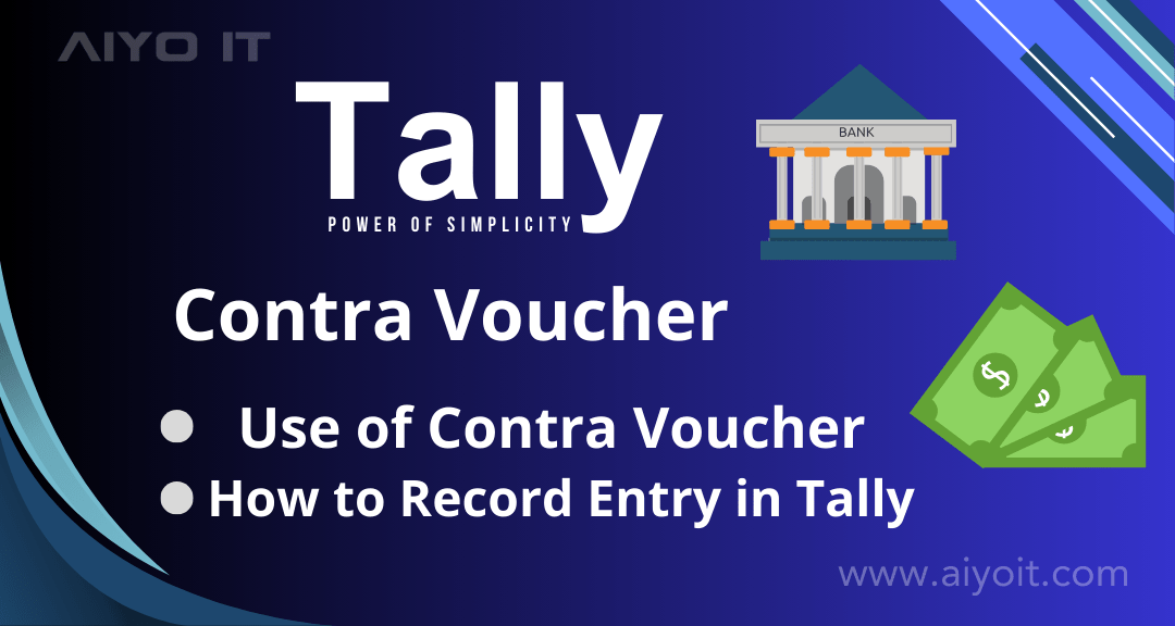 Contra Voucher in Tally | Cash to Bank | Bank to Cash